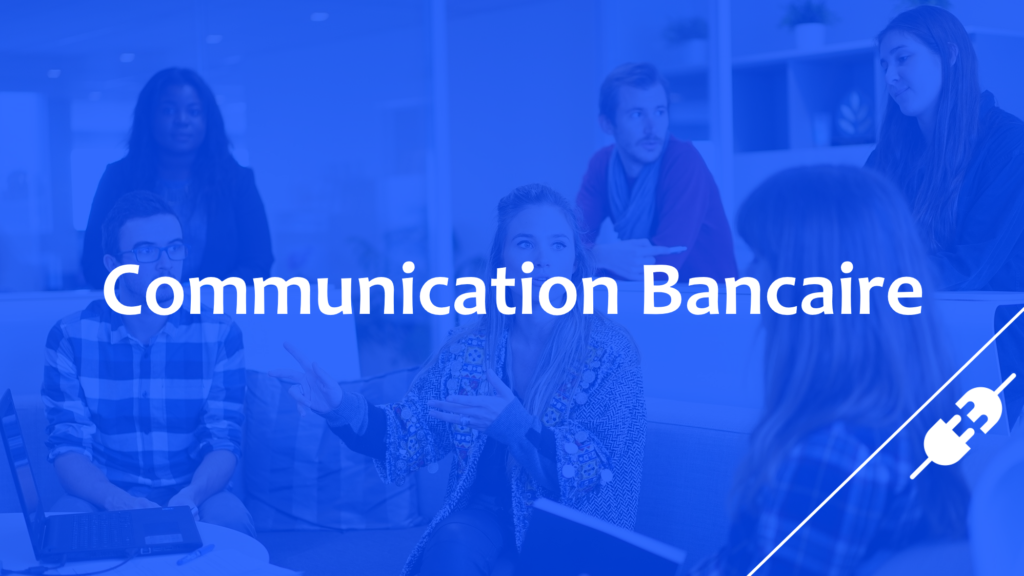 Communication Bancaire